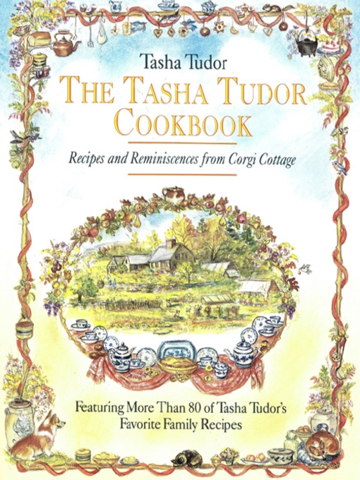 Title details for The Tasha Tudor Cookbook by Tasha Tudor - Available